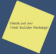 Check out our Total Builder Package!